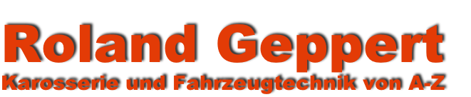 Roland Geppert
Karosserie und Fahrzeugtechnik von A-Z
